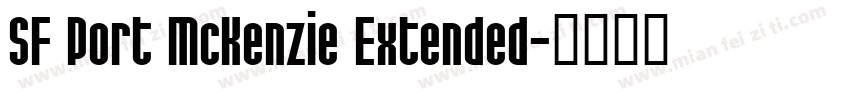 SF Port McKenzie Extended字体转换